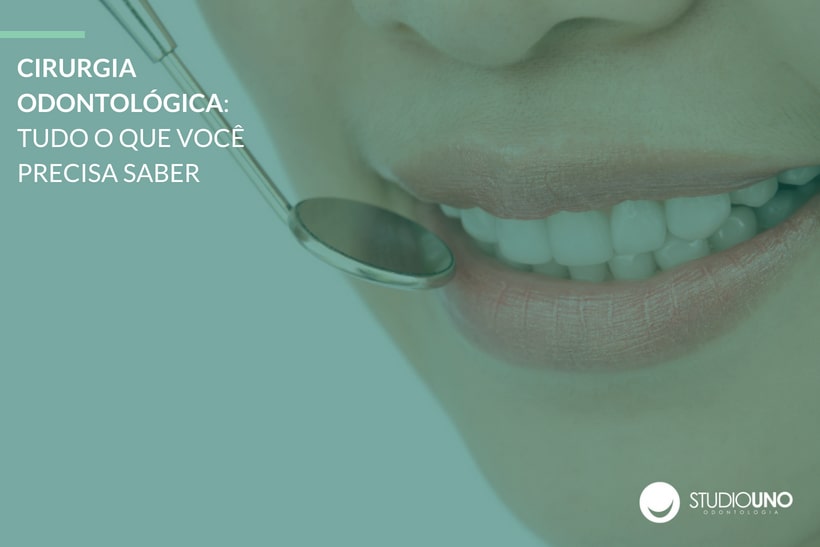 Cirurgia Odontológica: Tudo o que você precisa saber